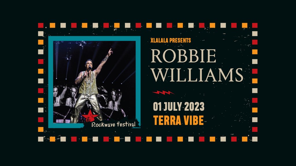 Robbie Williams at Rockwave Festival 2023!