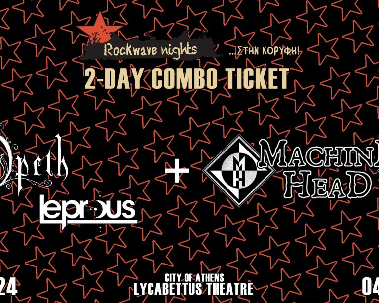 Rockwave Nights | 2-Day Combo Ticket | OPETH/LEPROUS + MACHINE HEAD