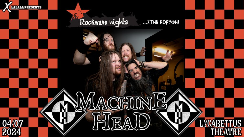 Οι MACHINE HEAD στα ROCKWAVE NIGHTS!